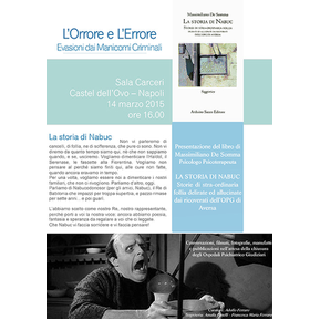 Locandina promozionale dell'evento culturale «L'Orrore e L'Errore - Evasioni dai Manicomi Criminali» del 14 marzo 2015 a Castel dell'Ovo (Napoli), con la presentazione del libro «La storia di Nabuc» dello psicoterapeuta Massimiliano De Somma.
