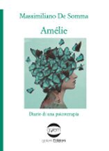 Copertina del libro «Amélie - Diario di una psicoterapia» dello psicoterapeuta Massimiliano De Somma (Golem Edizioni)