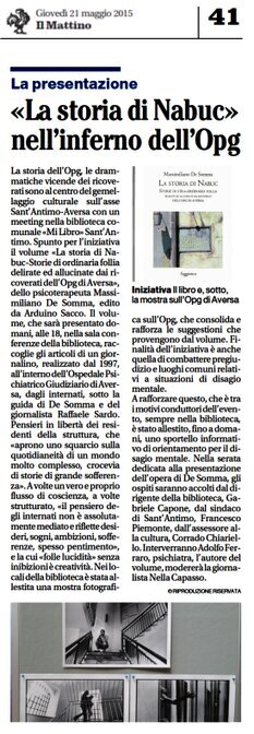 Articolo di giornale pubblicato su «Il Mattino» il 21 maggio 2015 dedicato alla presentazione del libro «La storia di Nabuc» di Massimiliano De Somma e alla mostra fotografica sull'Ospedale Psichiatrico Giudiziario di Aversa a Sant'Antimo.